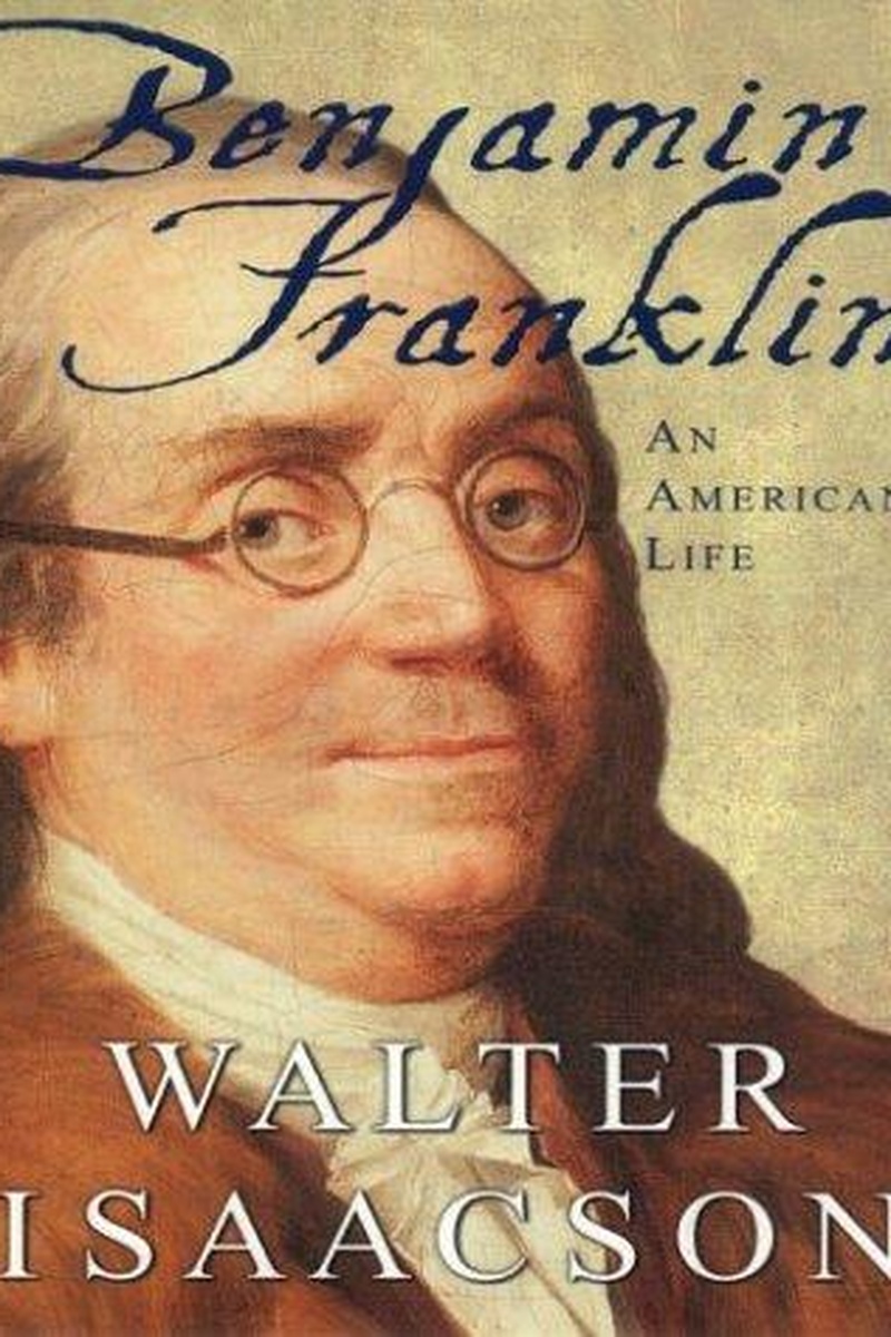 Benjamin Franklin: An American Life